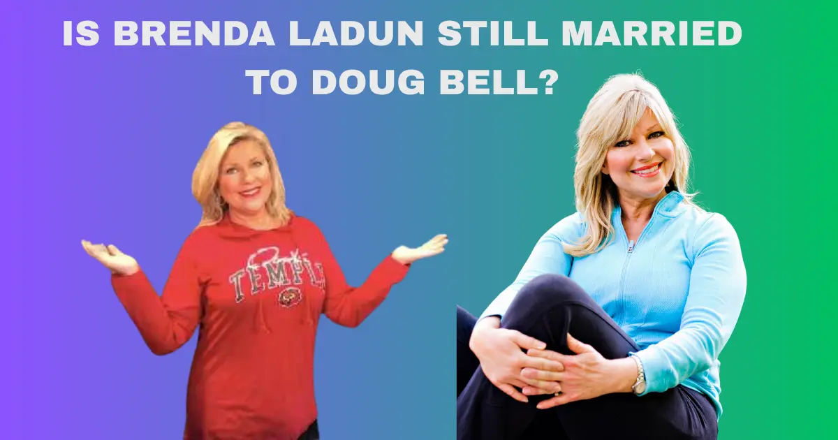 is brenda ladun still married to doug bell